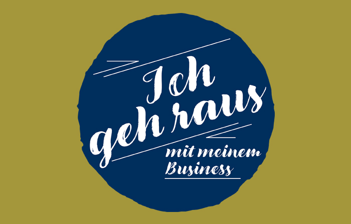 Ich geh raus ­- mit meinem Business