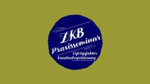 ZKB Praxisseminar Anmeldung