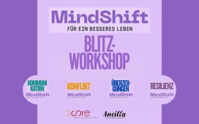MindShift – vier Module für ein erfüllteres, wirkungsvolles Leben