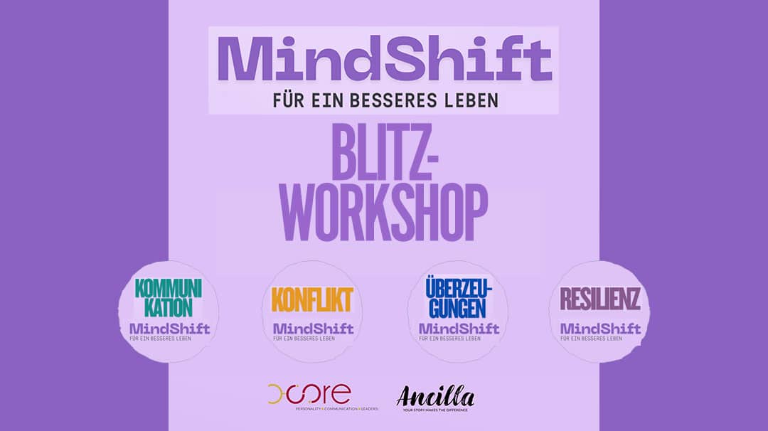 MindShift – vier Module für ein erfüllteres, wirkungsvolles Leben